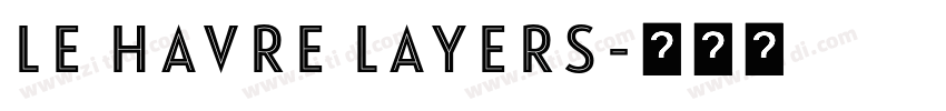 LE HAVRE LAYERS字体转换